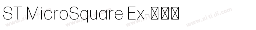 ST MicroSquare Ex字体转换 ST MicroSquare Ex字体转换